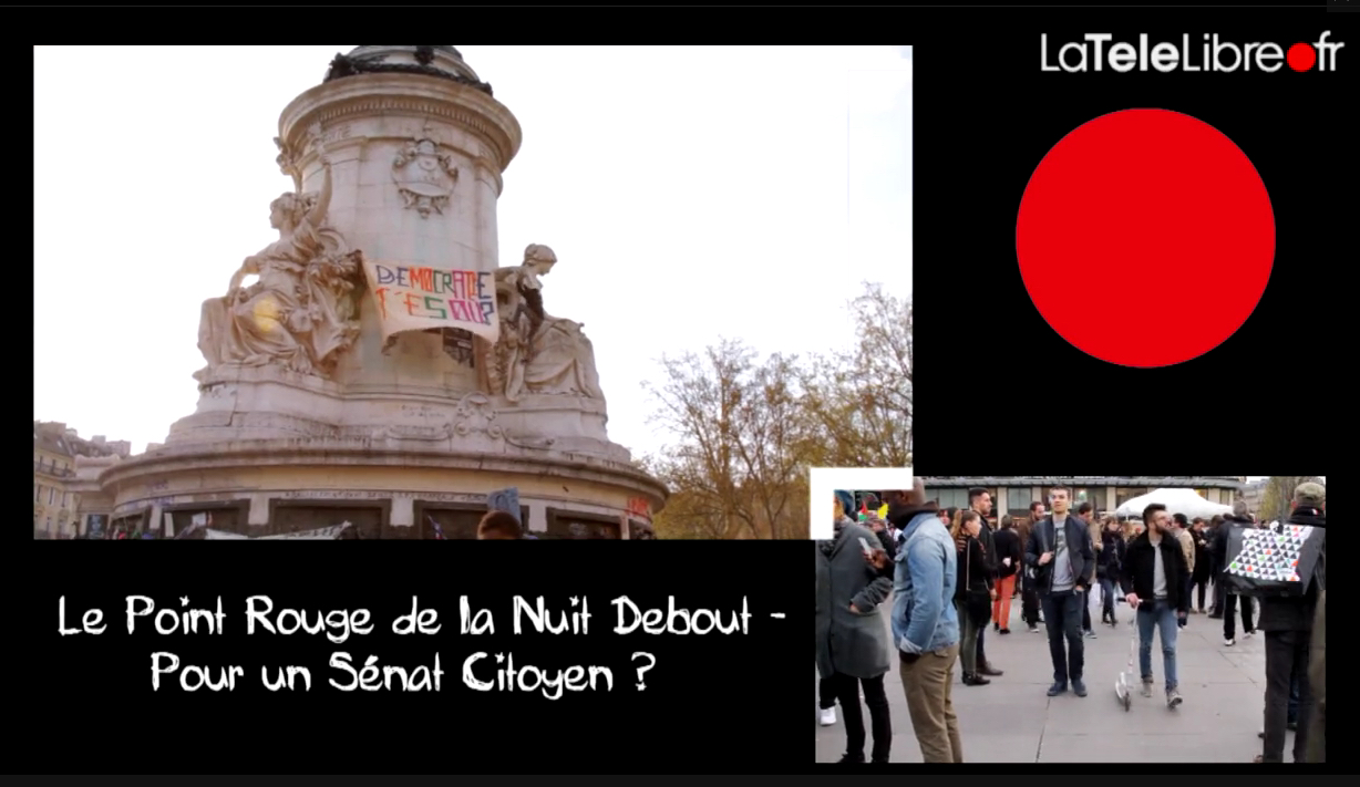 Le Point Rouge Nuit Debout #2 : Pour un Sénat Citoyen ?